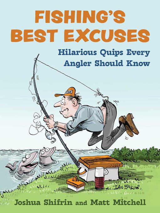 Title details for Fishing's Best Excuses by Joshua Shifrin - Wait list